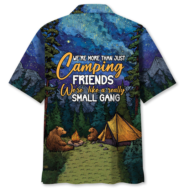 Camping We're Living Like A Small Gang Hawaiian Shirt