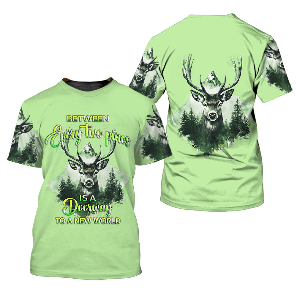 Between Every Two Pines Is A Doorway To A New World All Over Print Shirt