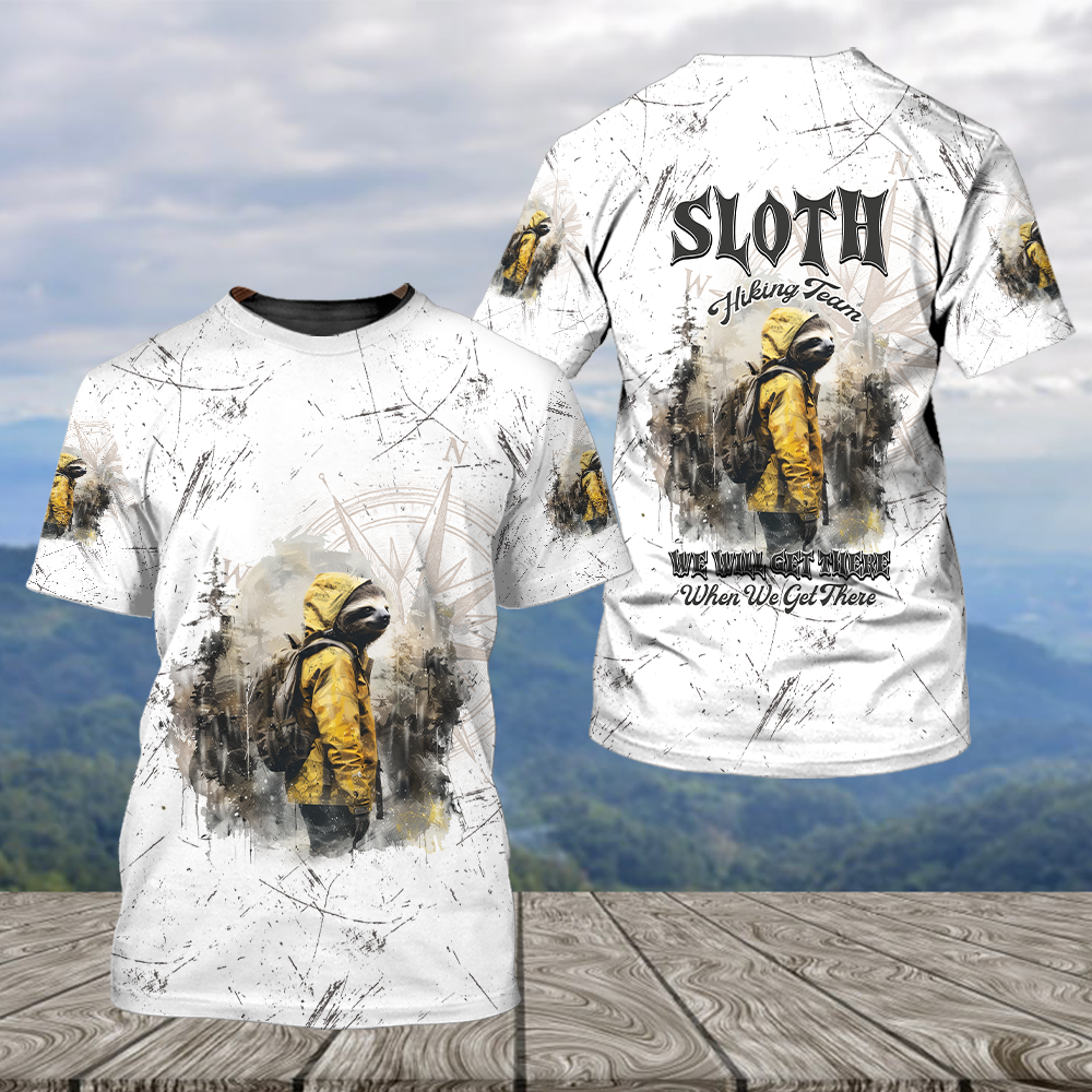 Sloth Hiking Team Will Get There All Over Print Shirt