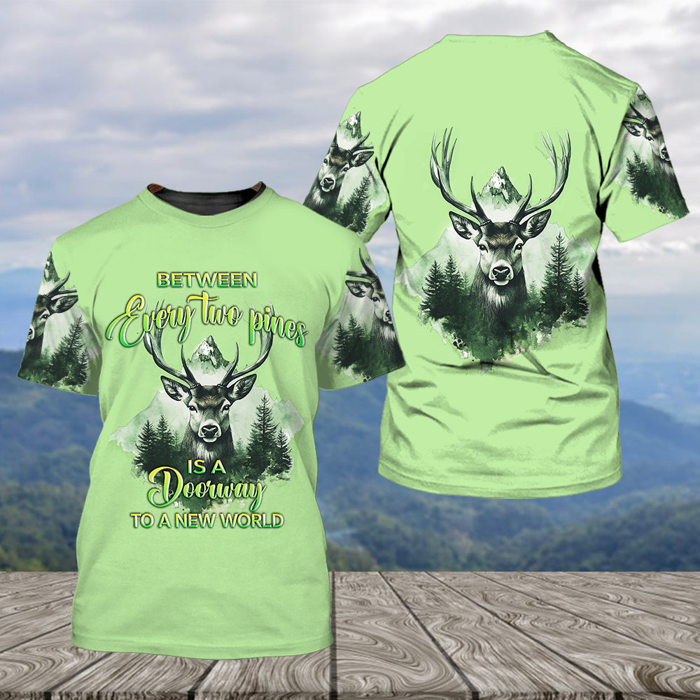 Between Every Two Pines Is A Doorway To A New World All Over Print Shirt