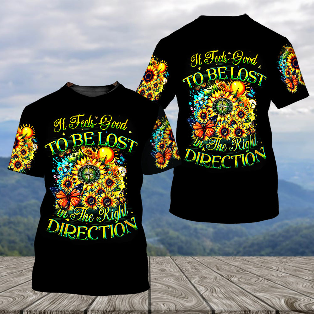 It Feels Good To Be Lost In The Right Direction All Over Print Shirt