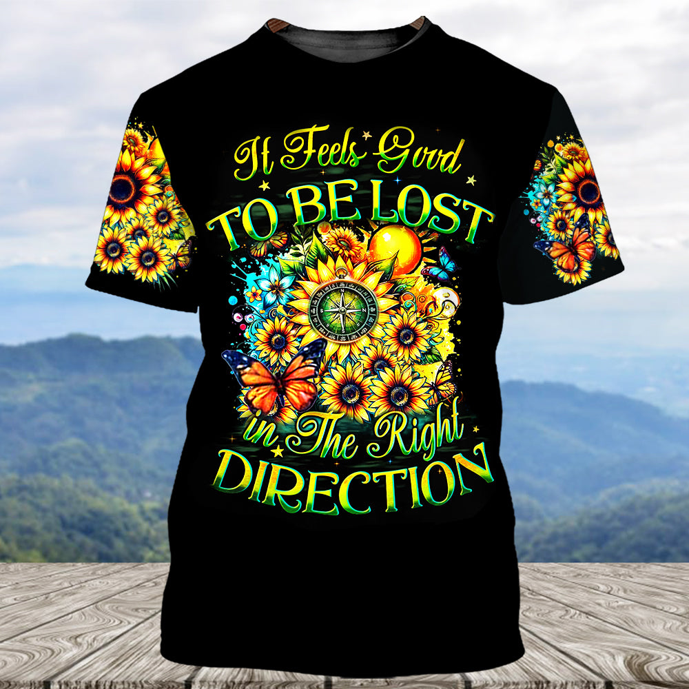 It Feels Good To Be Lost In The Right Direction All Over Print Shirt