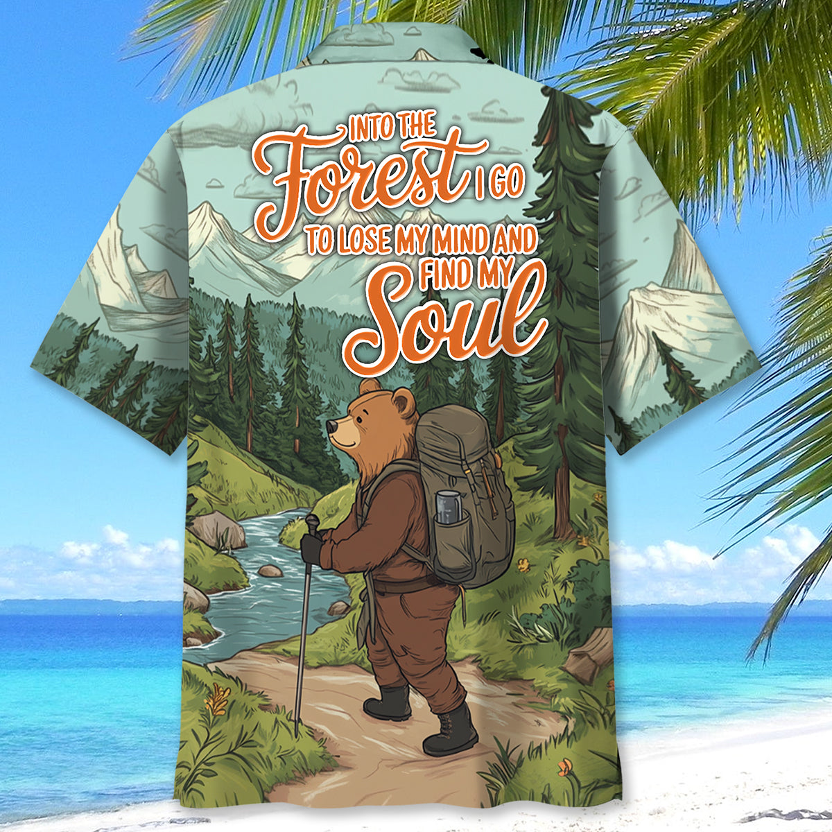 Hiking Bear Into The Forest I Go Hawaiian Shirt