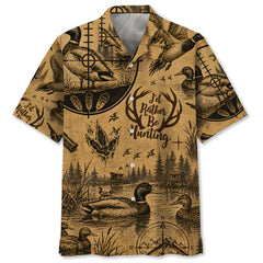 Duck I'd Rather Be Hunting Hawaiian Shirt