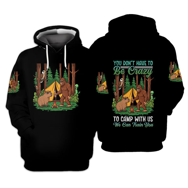 You Don't have To Be Crazy To Camp With Us All Over Print Shirt