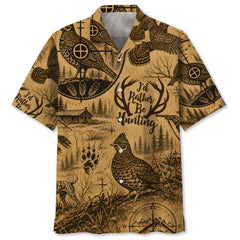Grouse I'd Rather be Hunting Hawaiian Shirt