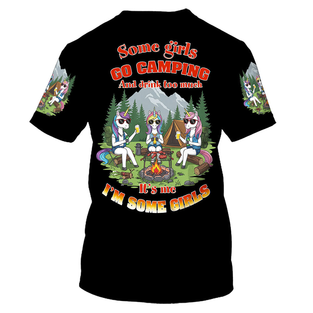 Some Girls Go Camping And Drink Too Much All Over Print Shirt