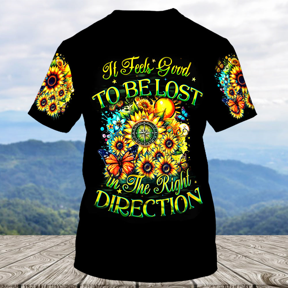 It Feels Good To Be Lost In The Right Direction All Over Print Shirt