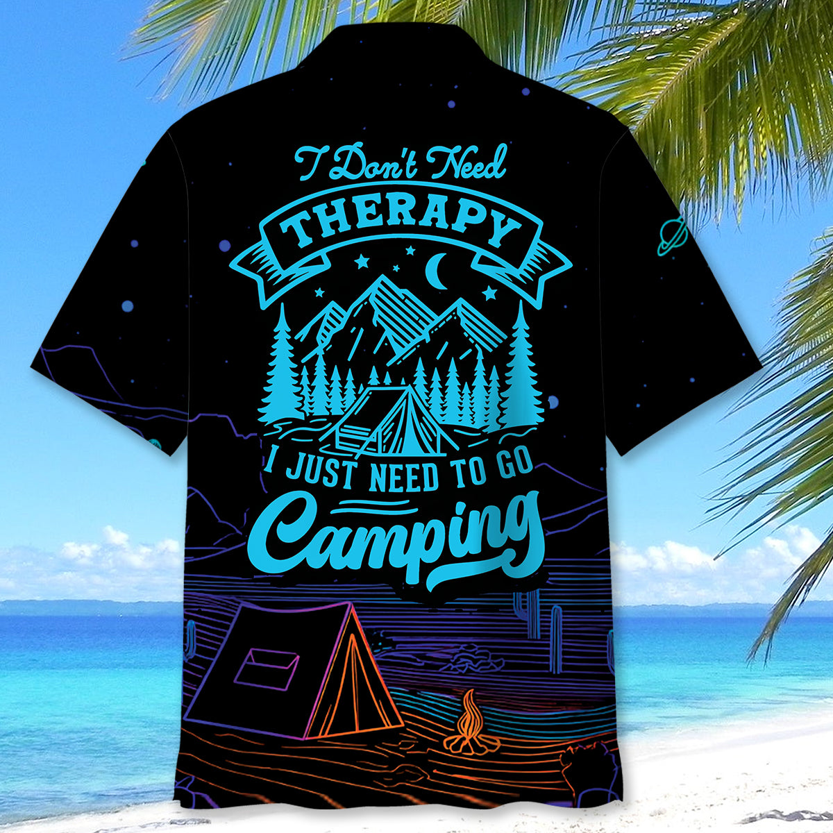 Camping I Don't Need Therapy Hawaiian Shirt