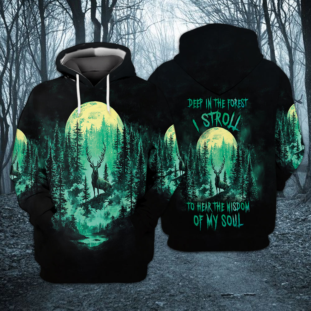 Deep In The Forest I Stroll To Hear The Wisdom Of My Soul All Over Print Shirt