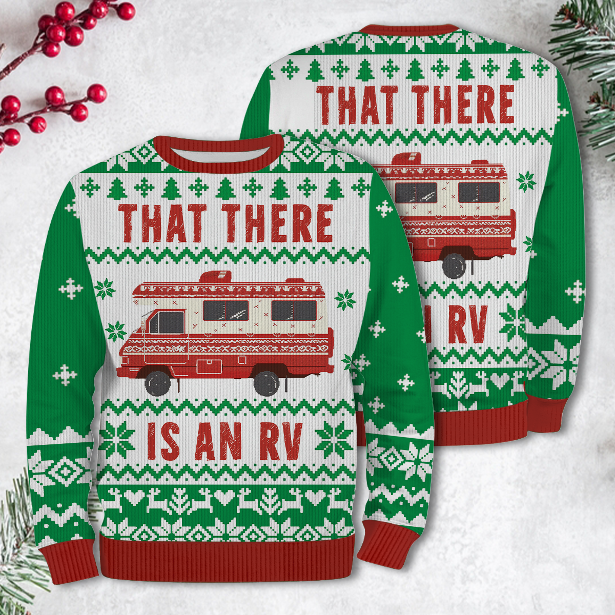Green That There Is An RV Christmas Ugly Sweater