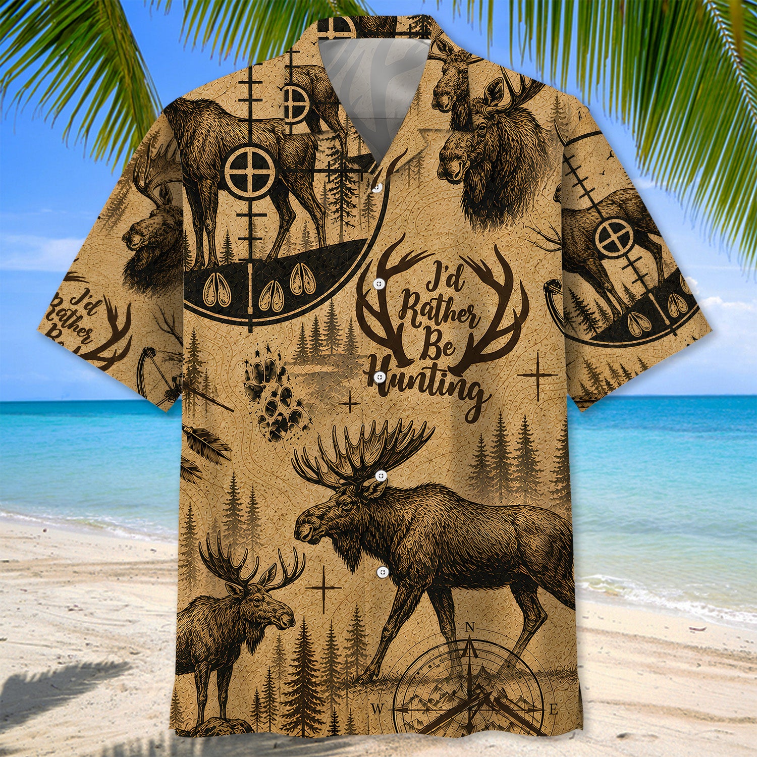 Moose Hunting I'd Rather Be Hunting Hawaiian Shirt