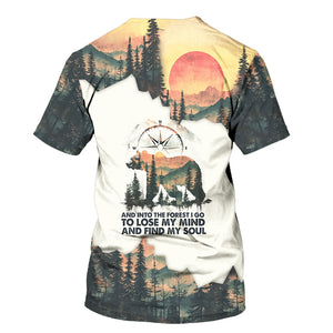 And Into The Forest I Go To Lose My Mind And Find My Soul All Over Print Shirt