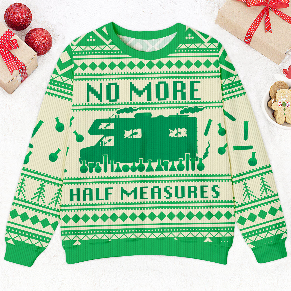 No More Half Measures Ugly Sweater