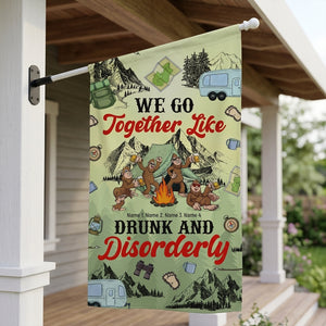 We Go Together Like Drunk And Disorderly Flag Decor
