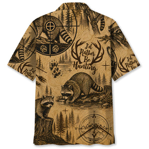 Raccoon I'd Rather be Hunting Hawaiian Shirt