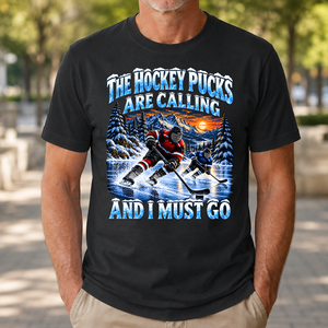 Hockey Pucks Are Calling And I Must Go - 4-TS2D-Black
