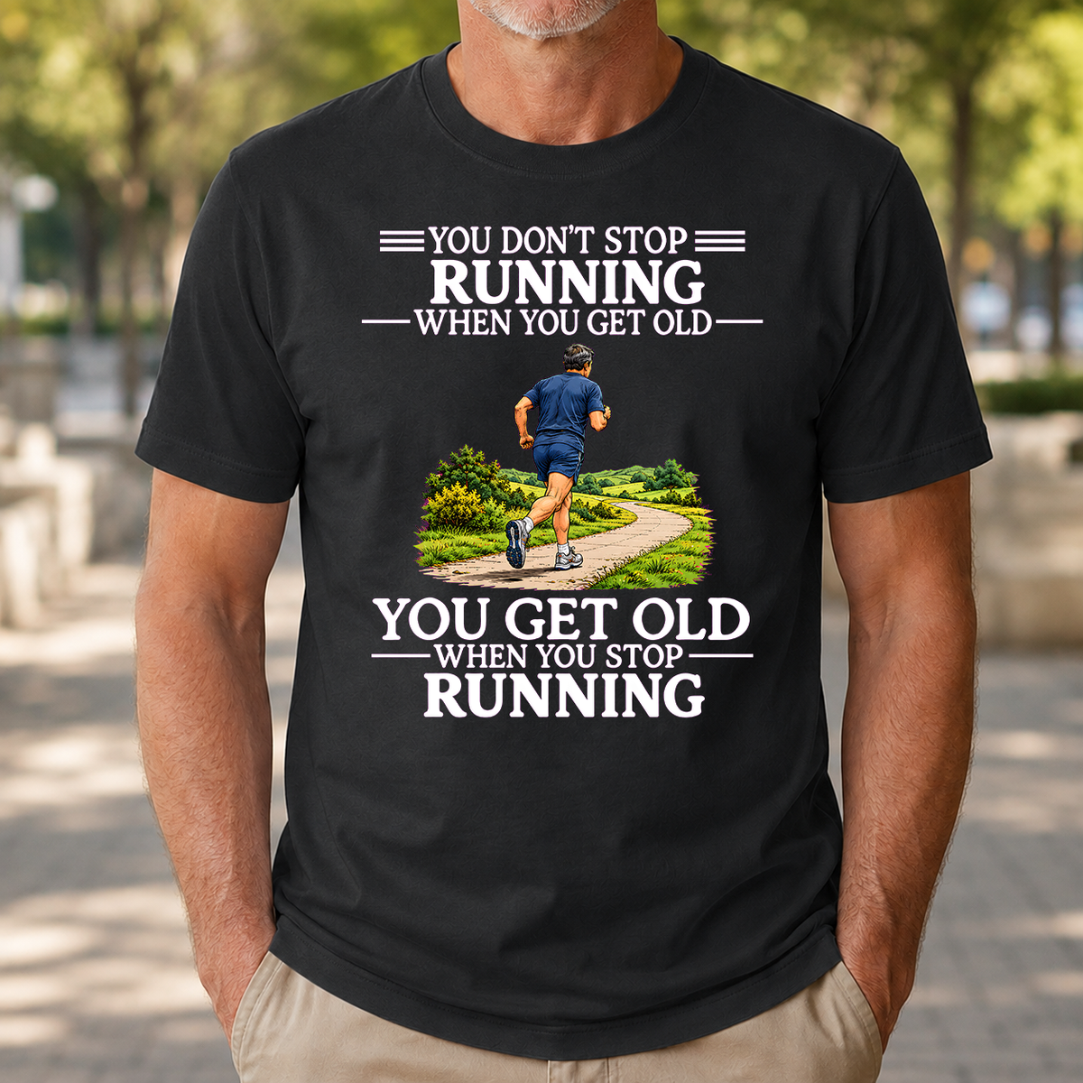 Old Man Don't Stop Running - 4-TS2D-Black