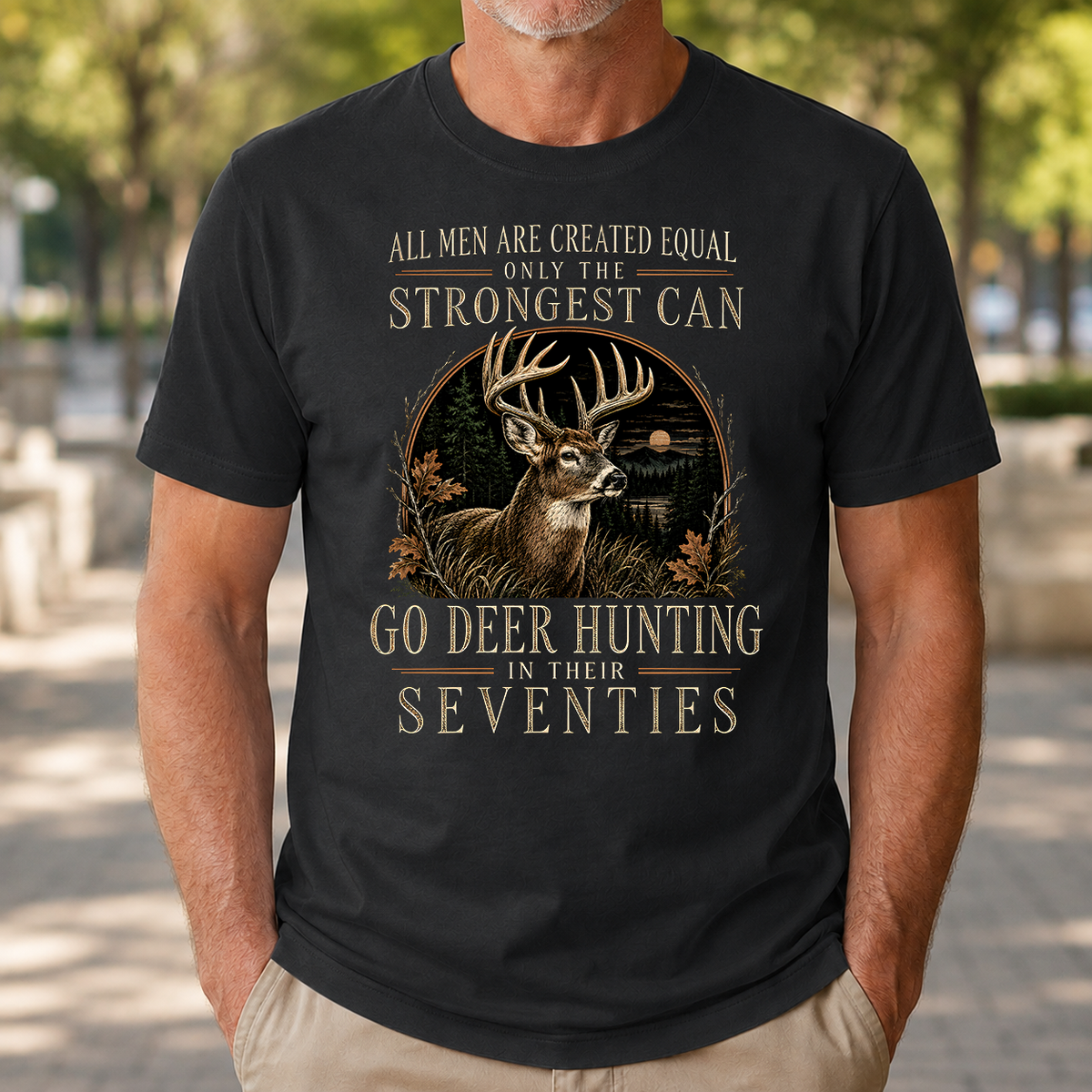Deer Hunting Strongest Man In Seventies - 4-TS2D-Black