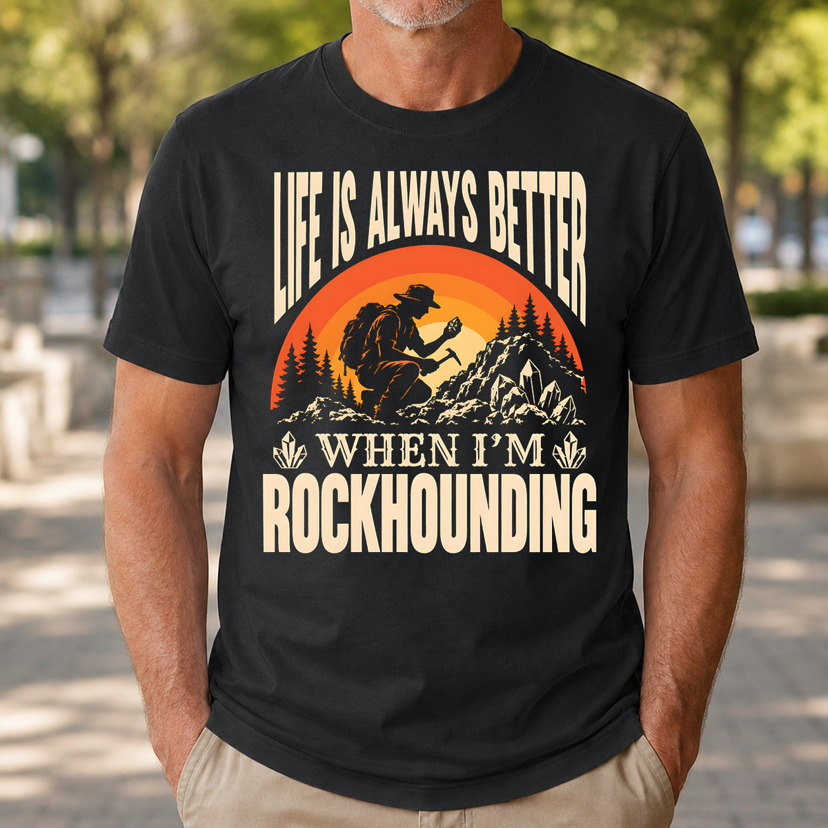 Vintage Life Is Always Better When I Am Rockhounding - 4-TS2D-Black