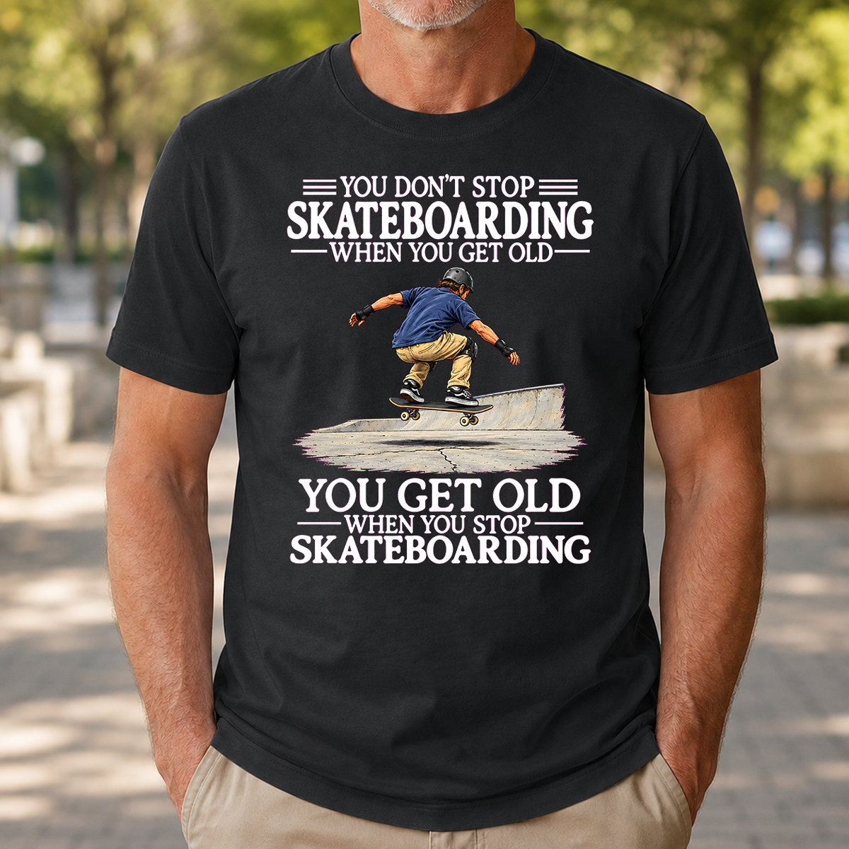 Old Man Don't Stop Skateboarding - 4-TS2D-Black