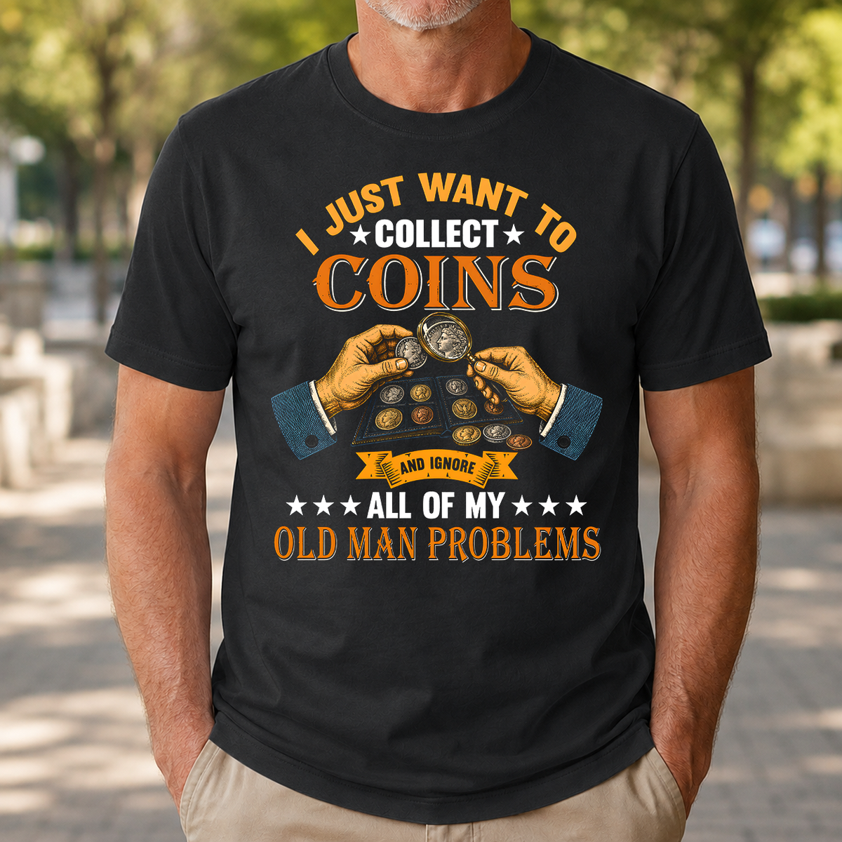 Vintage I Just Want To Collect Coins - 4-TS2D-Black