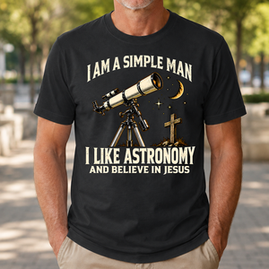 I Am Simple Man I Like Astronomy - 4-TS2D-Black