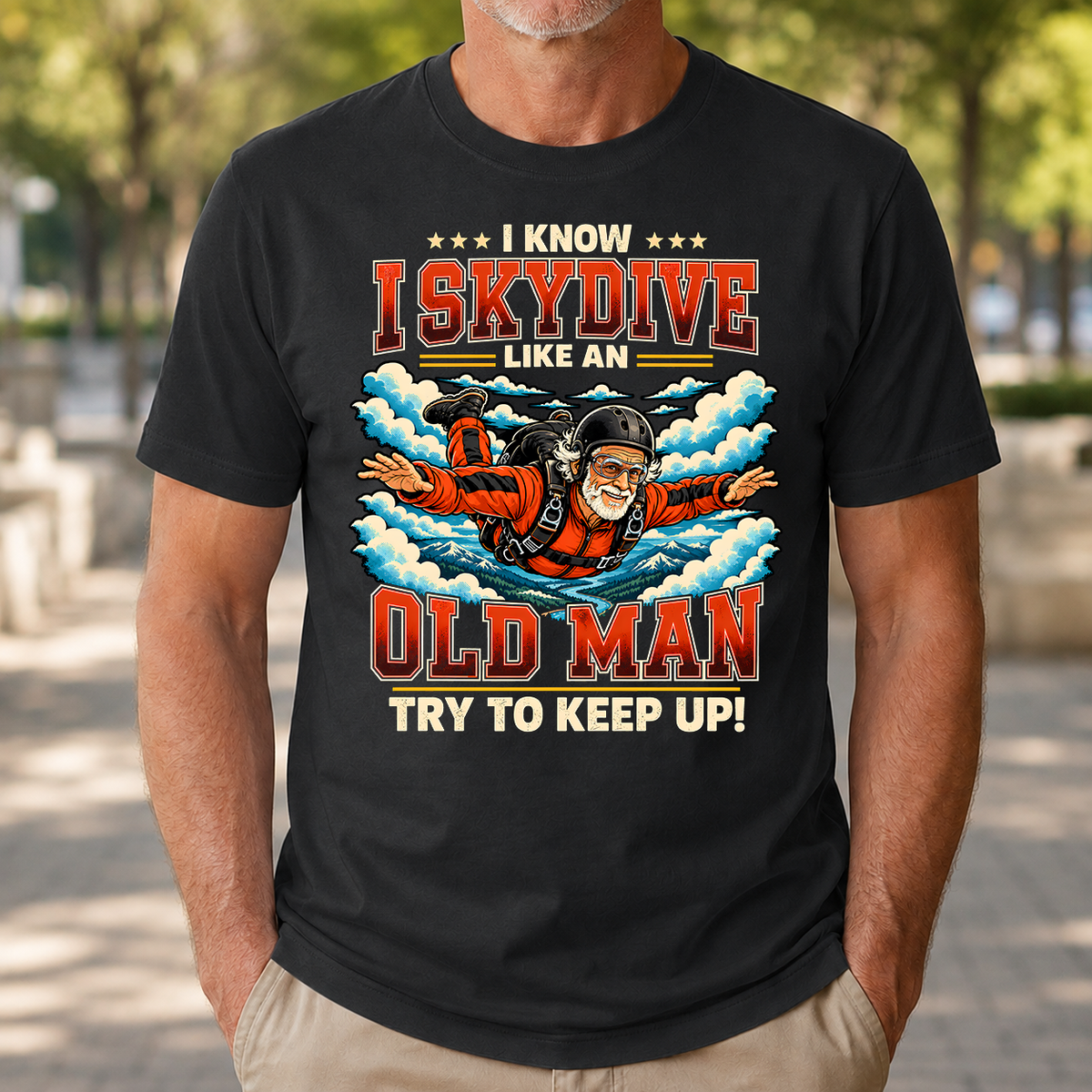 I Know I Skydive Like An Old Man - 4-TS2D-Black