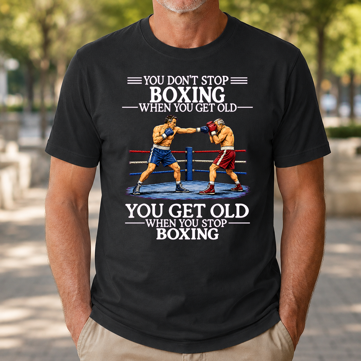 Old Man Don't Stop Boxing - 4-TS2D-Black
