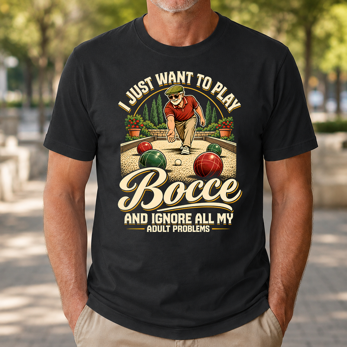 I Just Want To Play Bocce & Ignore All Adult Problems - 4-TS2D-Black