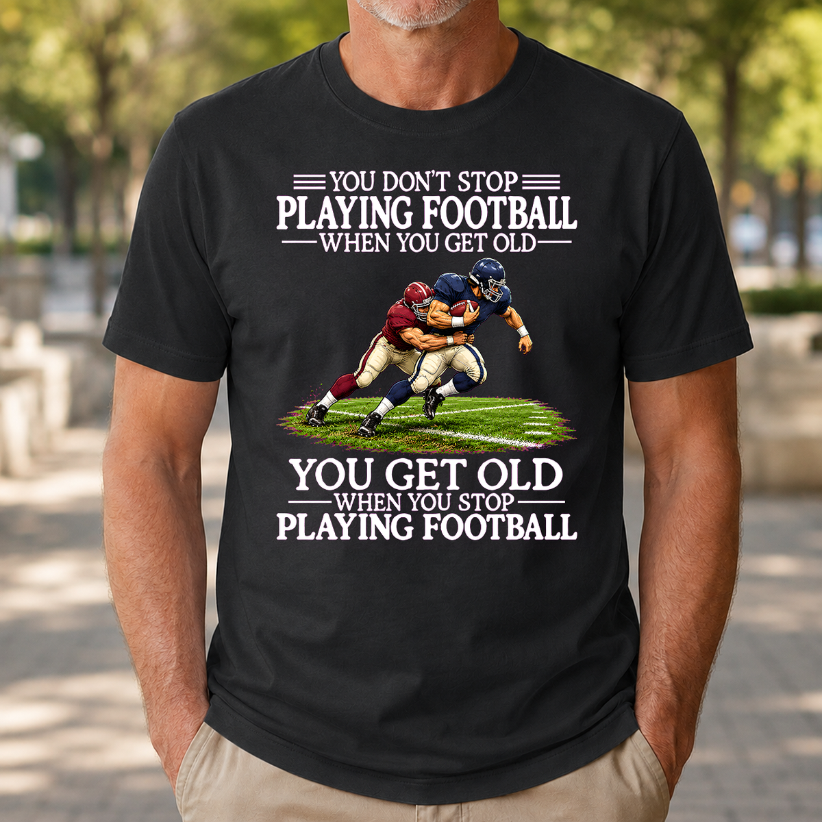 Old Man Don't Stop Football - 4-TS2D-Black