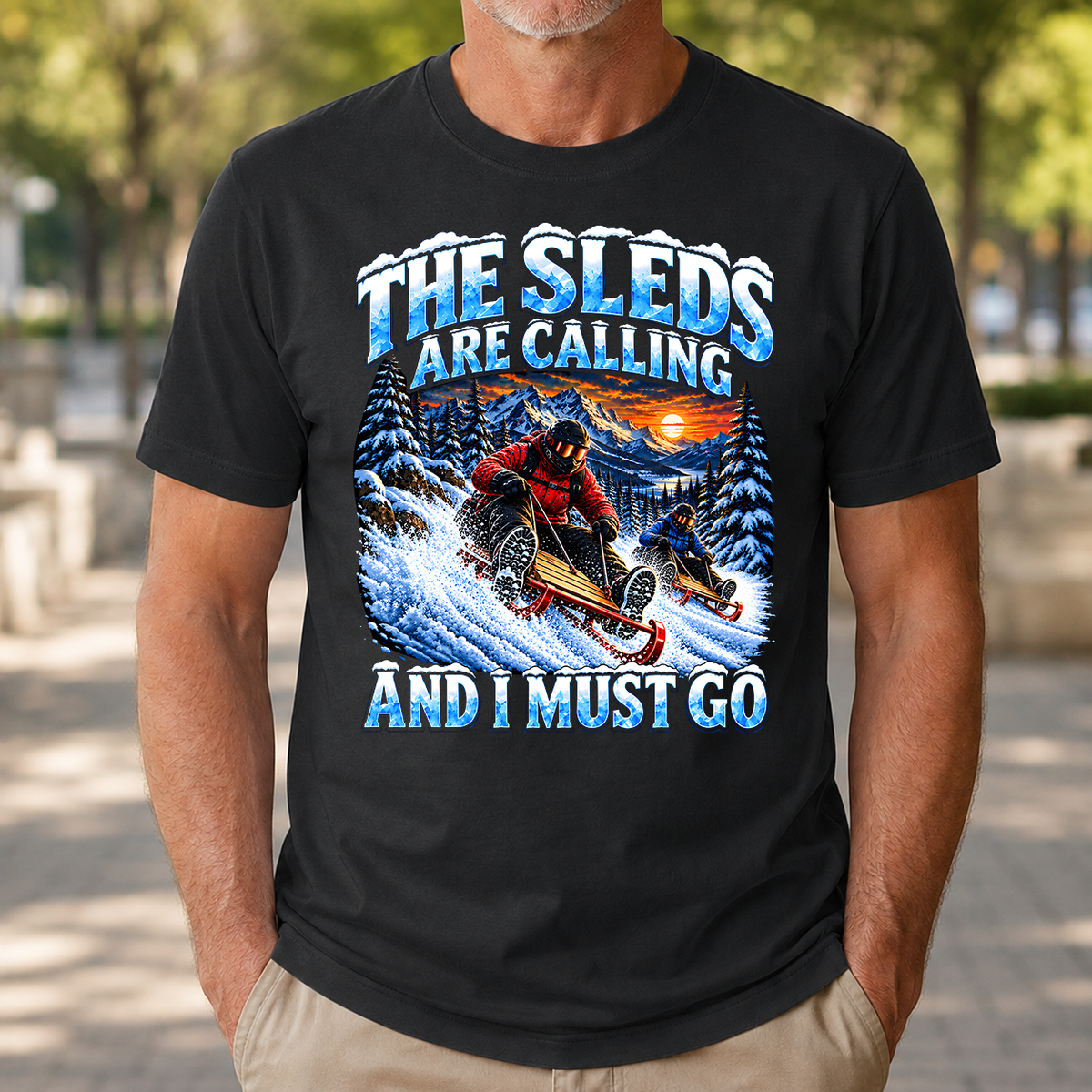Sleds Are Calling And I Must Go - 4-TS2D-Black