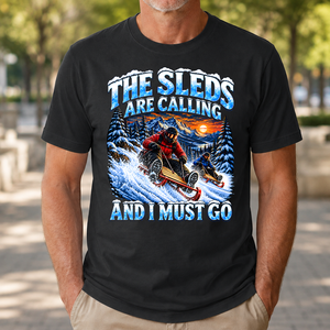 Sleds Are Calling And I Must Go - 4-TS2D-Black