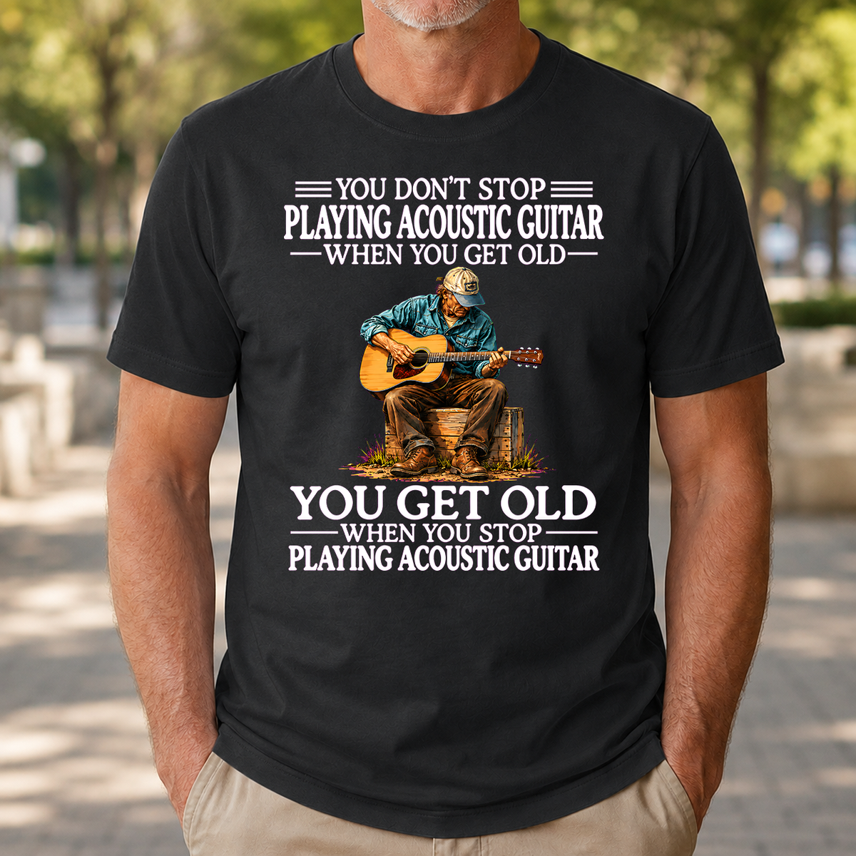 Old Man Don't Stop Playing Acoustic Guitar - 4-TS2D-Black