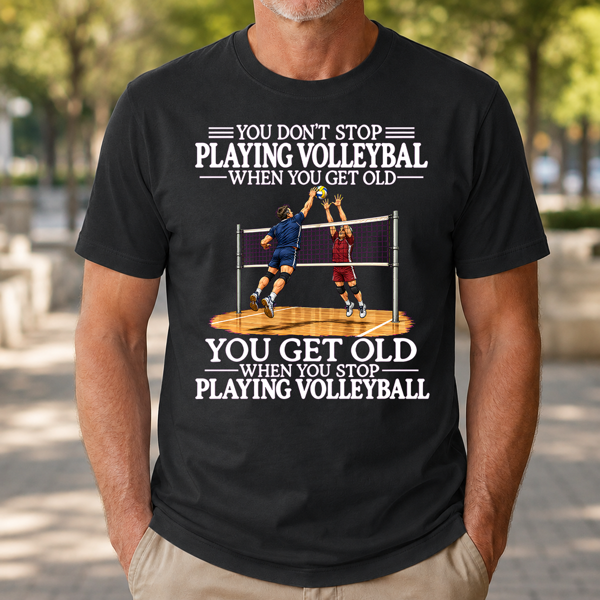 Old Man Don't Stop Volleyball - 4-TS2D-Black