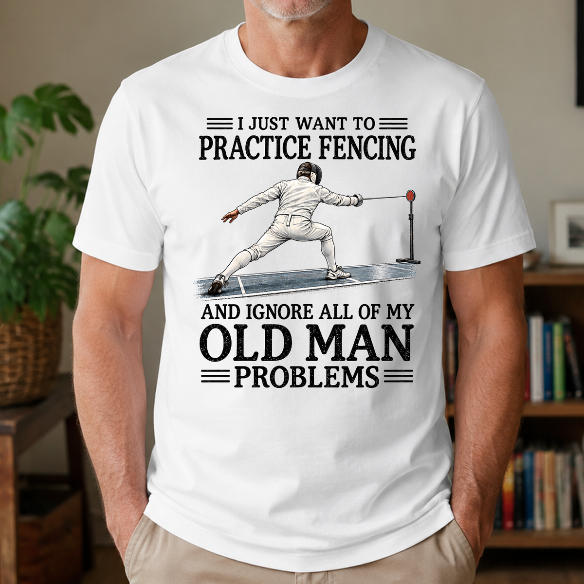 I Just Want To Practice Fencing - 4-TS2D-White