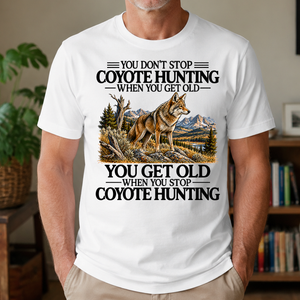 Don't Stop Coyote Hunting - 4-TS2D-White