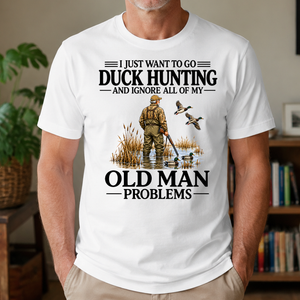 I Just Want To Go Duck Hunting - 4-TS2D-White