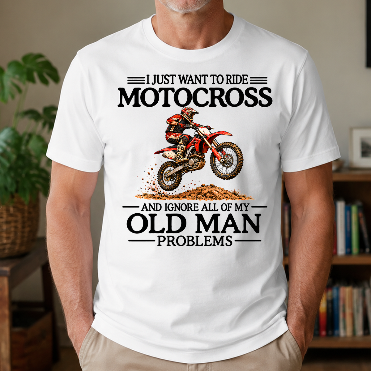 I Just Want To Motocross - 4-TS2D-White