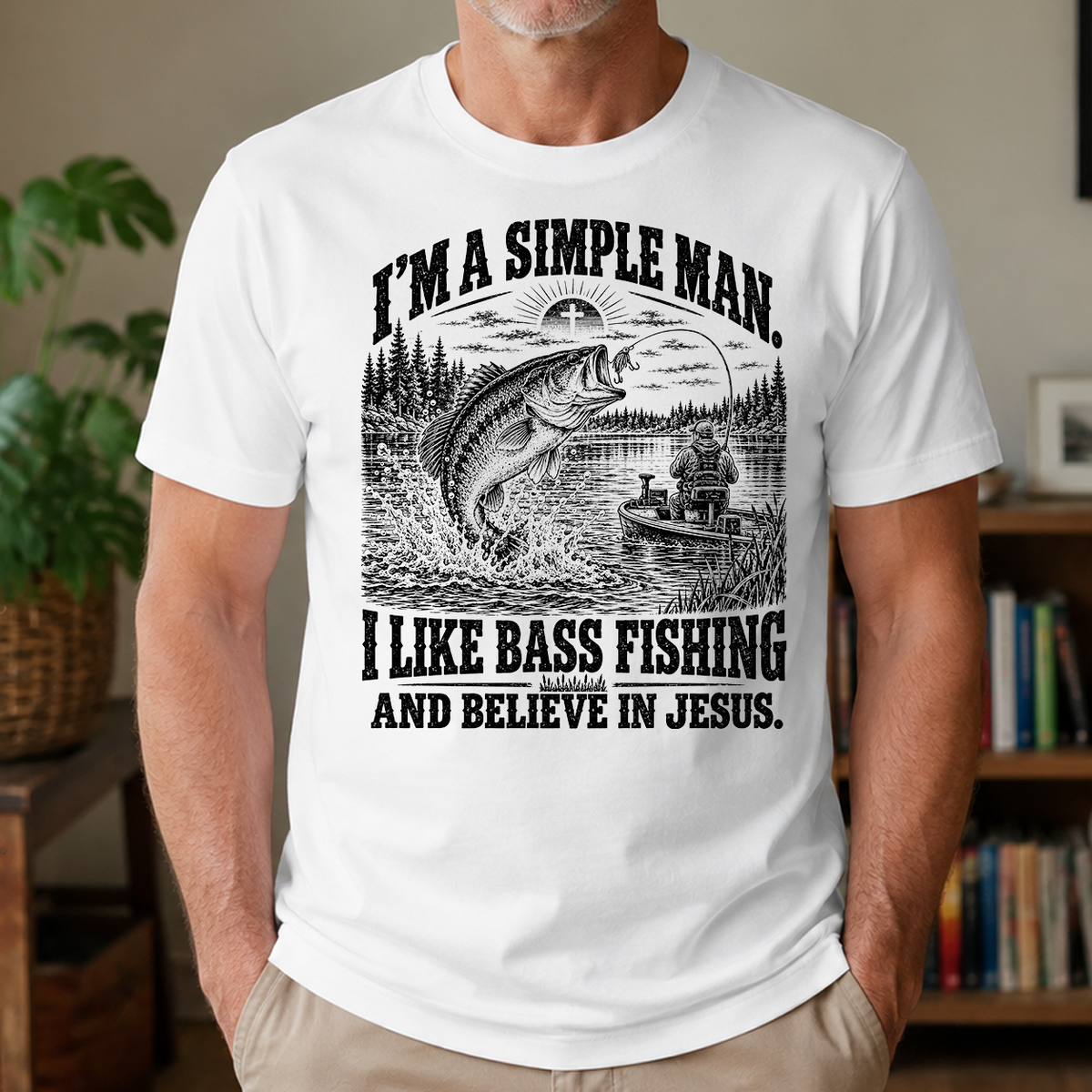 I like Bass Fishing Believe In Jesus - 4-TS2D-White