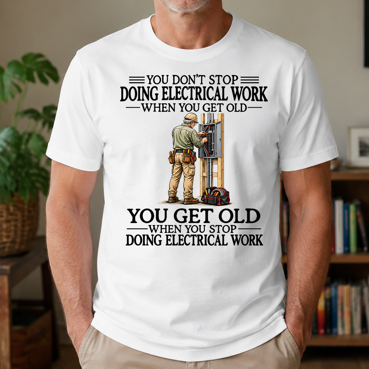 Don't Stop Doing Electrical Work - 4-TS2D-White