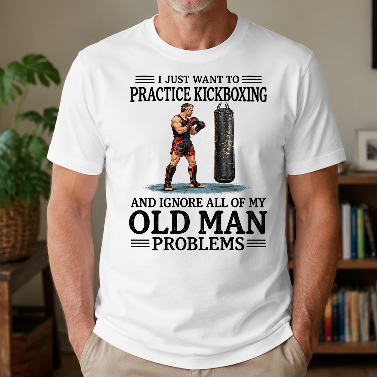 I Just Want To Practice Kickboxing - 4-TS2D-White
