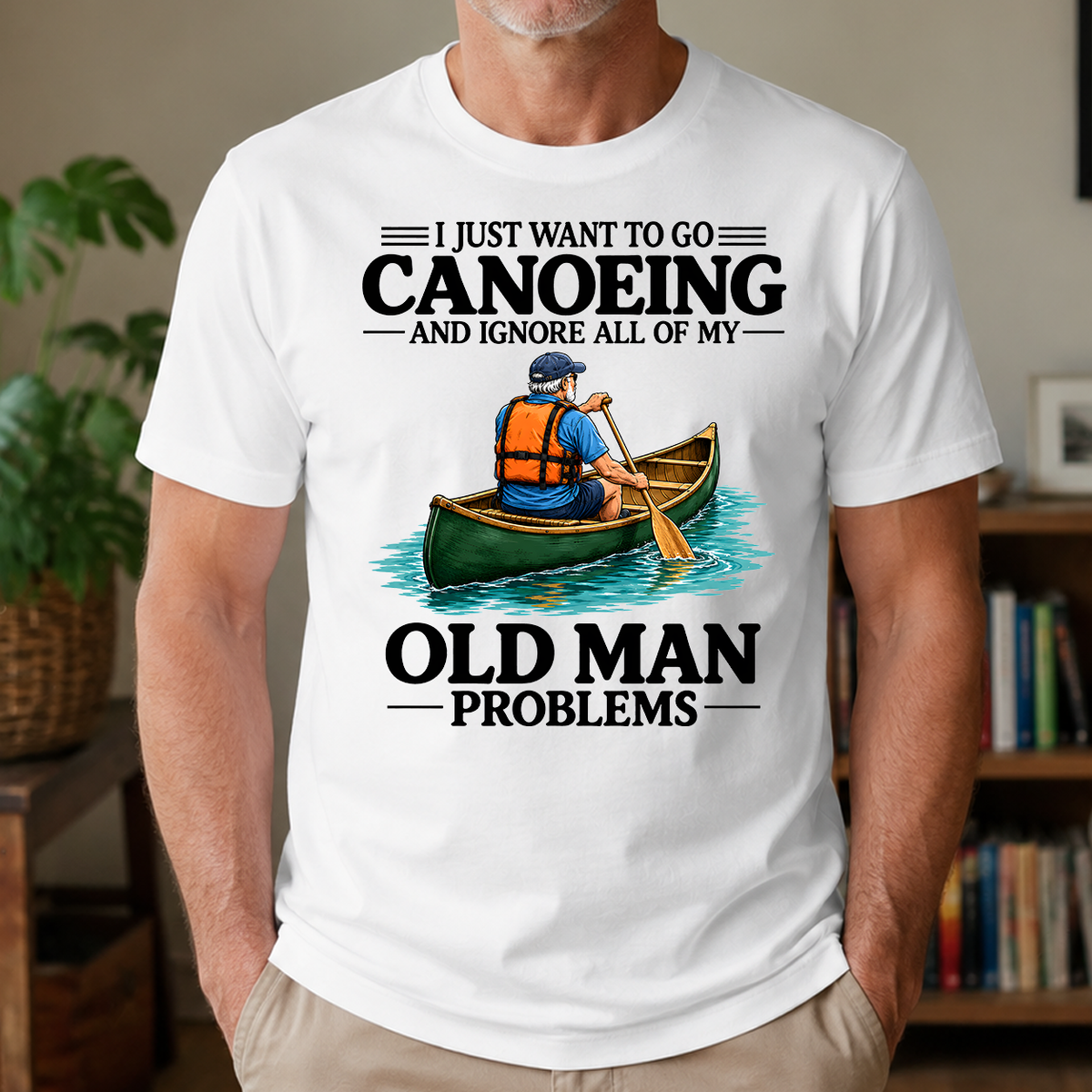 I Just Want To Go Canoeing - 4-TS2D-White