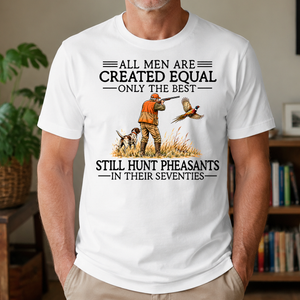 All Men Are Created Equal Pheasants Hunting 70s - 4-TS2D-White