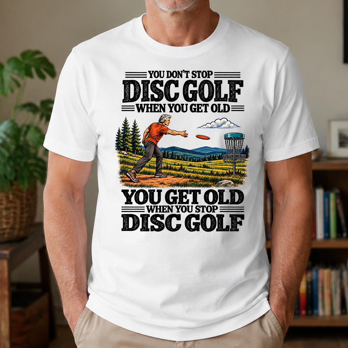 You Get Old When You Stop Disc Golf - 4-TS2D-White
