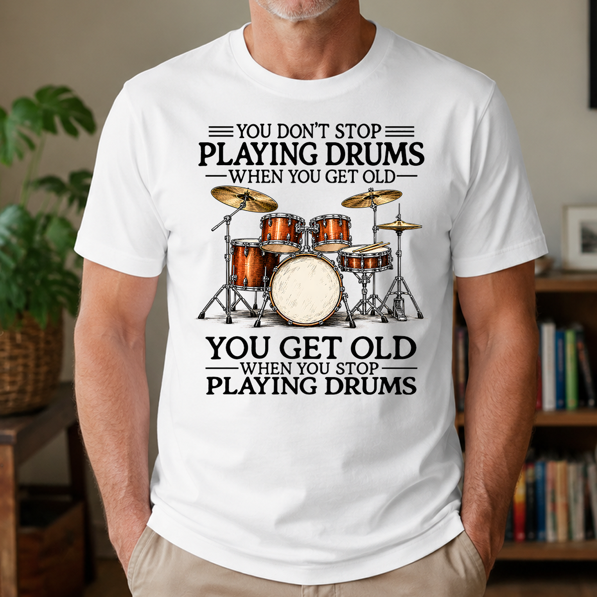 Don't Stop Playing Playing Drums Vintage Art - 4-TS2D-White_7-TS2D-White