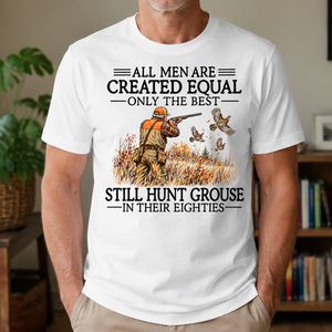 All Men Are Created Equal Grouse Hunting 80s - 4-TS2D-White