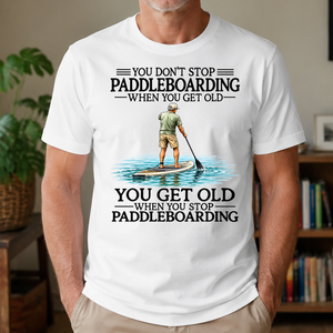 Don't Stop Paddle Boarding - 4-TS2D-White