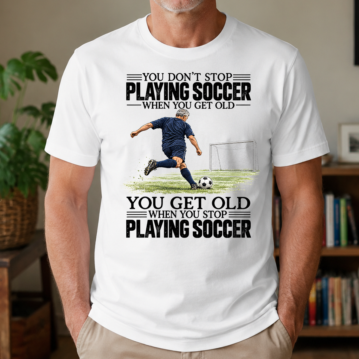 Vintage You Get Old When You Stop Playing Soccer - 4-TS2D-White