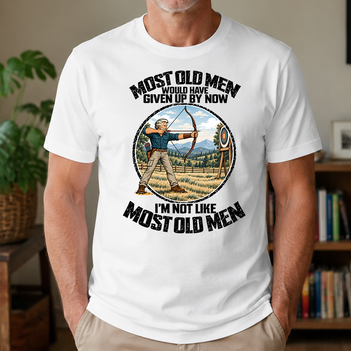 Archery Most Old Men Would Have Given Up By Now - 4-TS2D-White